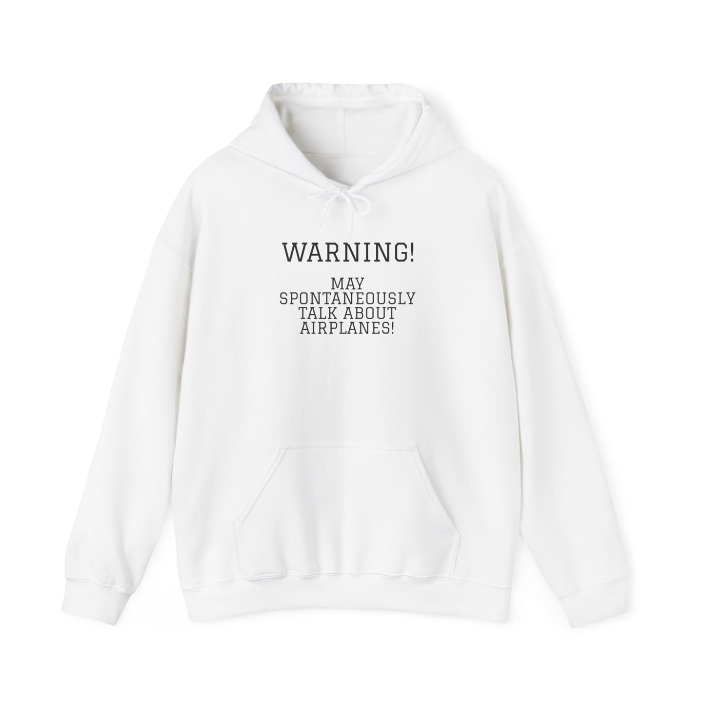 Warning! May Spontaneously Talk About Airplanes! Heavy Blend™ Hooded Sweatshirt