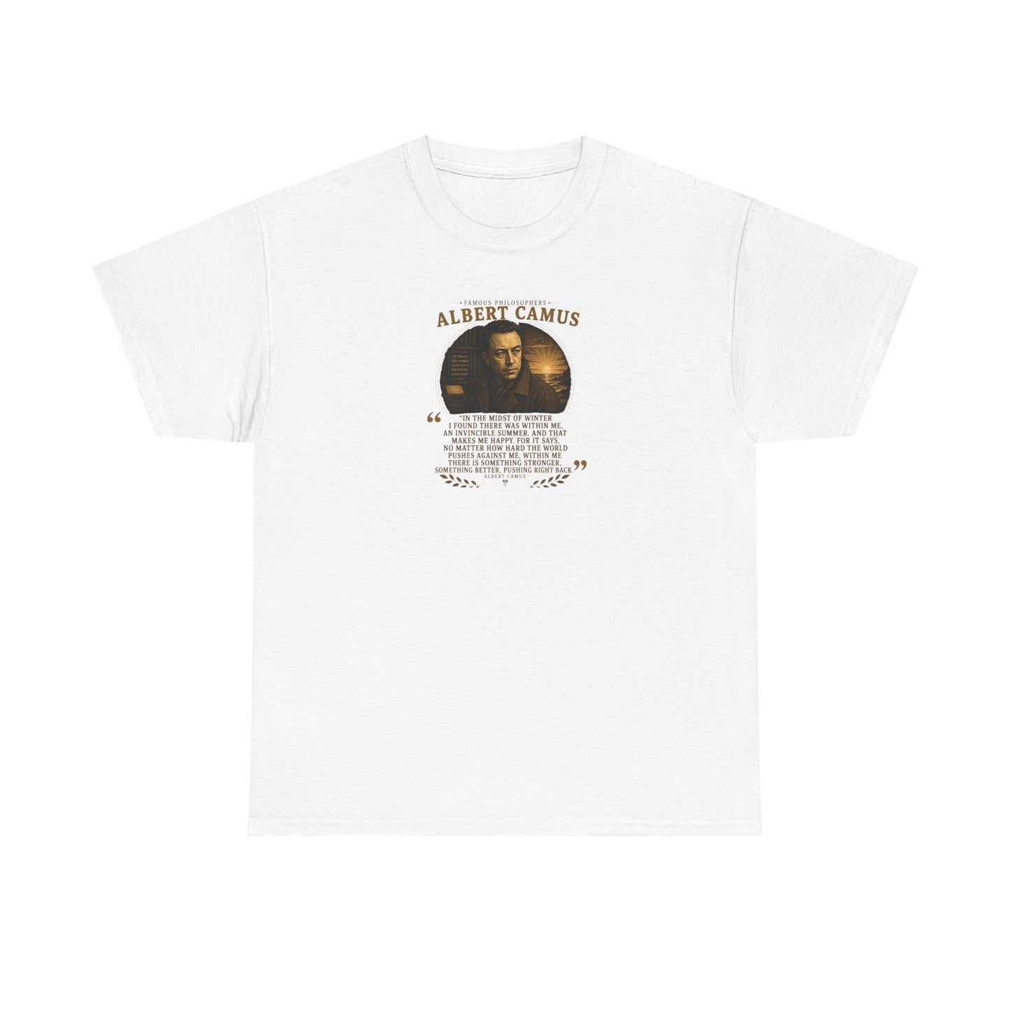 Albert Camus on Positivity and the Human Condition, Philosophy Tribute T-Shirt