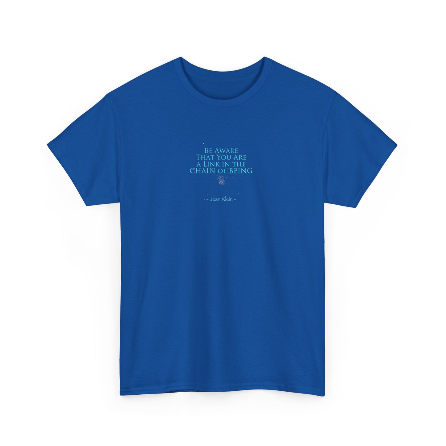 You Are a Link in the Chain of Being, Spiritual T-Shirt