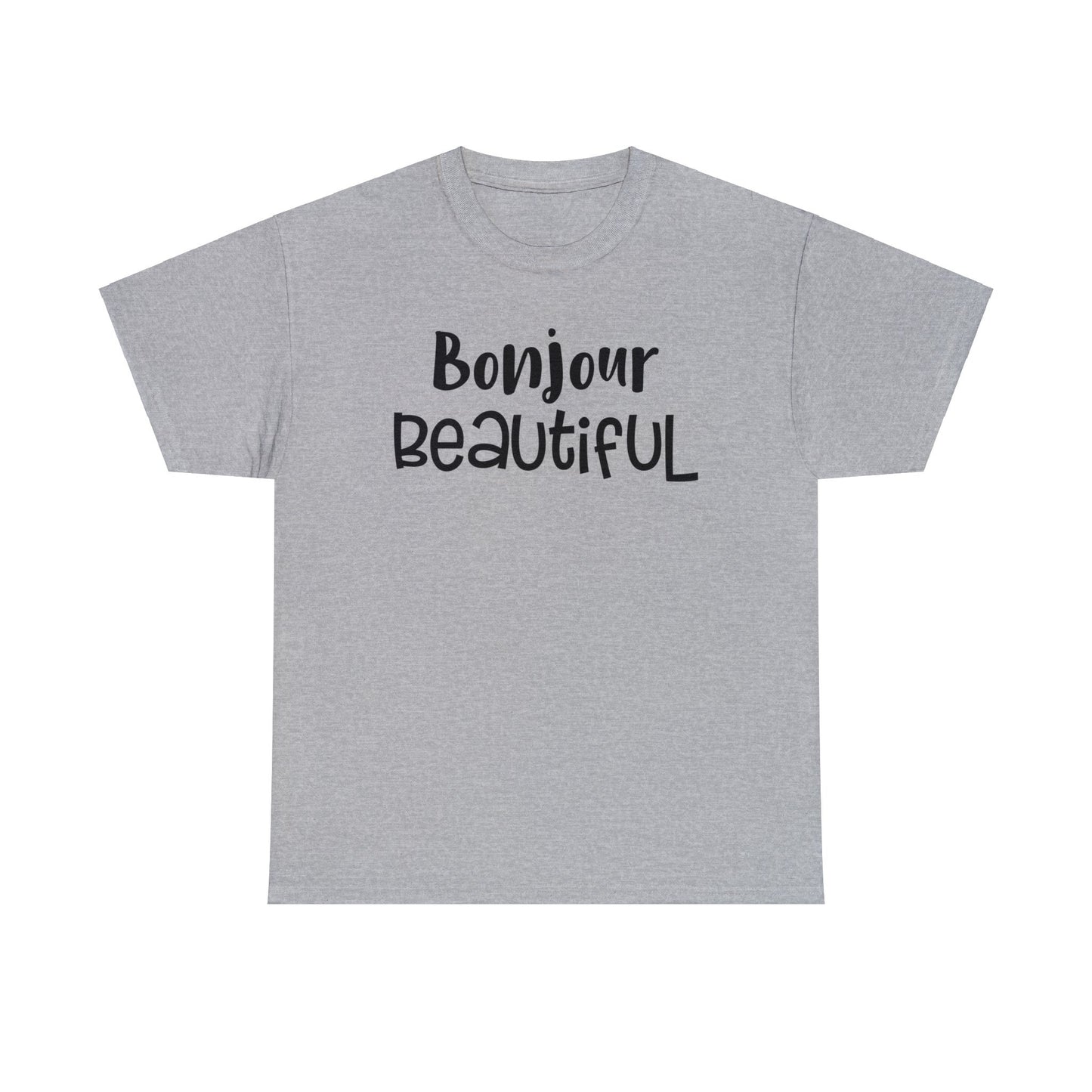 Bonjour Beautiful T-Shirt