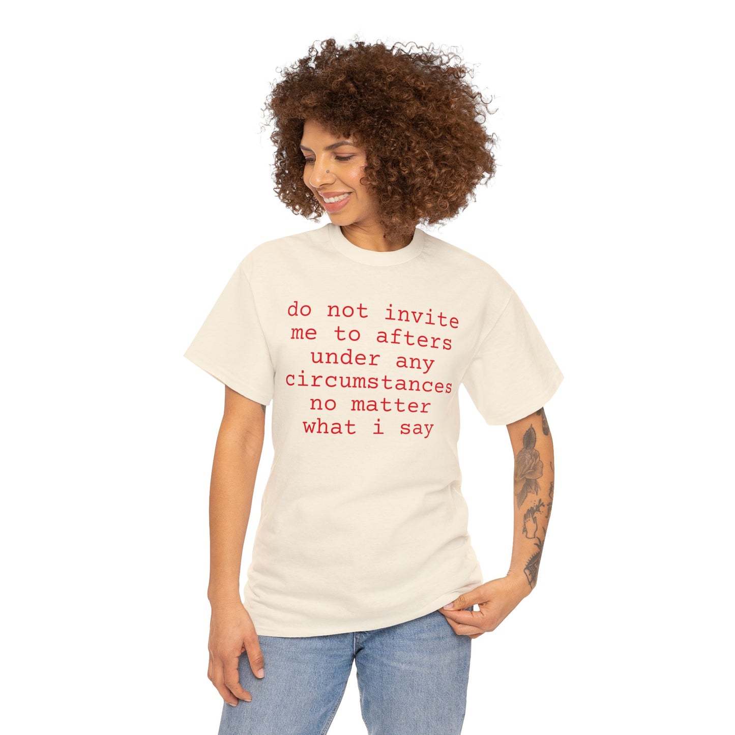 Do Not Invite Me To Afters Under Any Circumstances, Funny T-Shirt