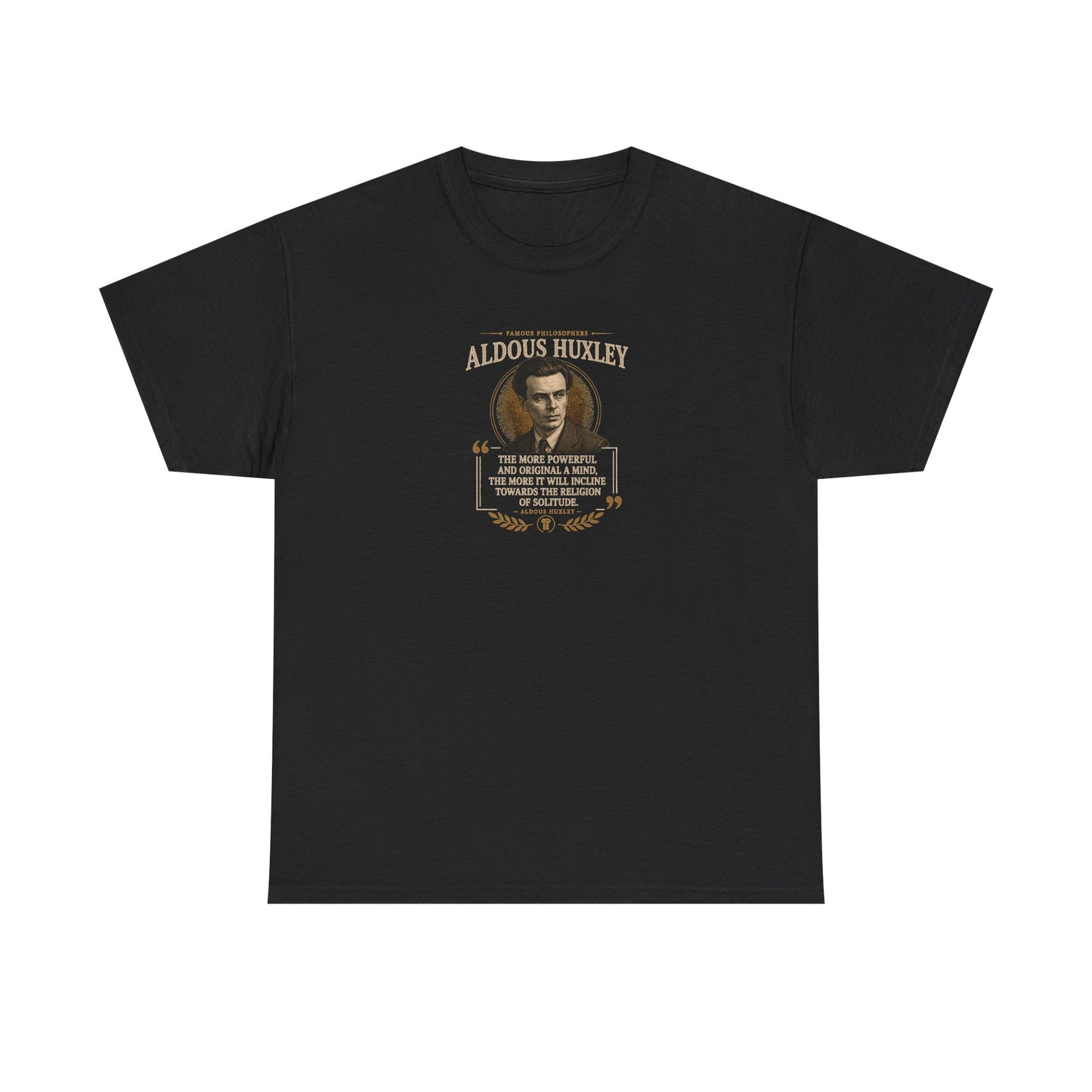 Aldous Huxley on Solitude and the Noise of Society, Philosophy Tribute T-Shirt