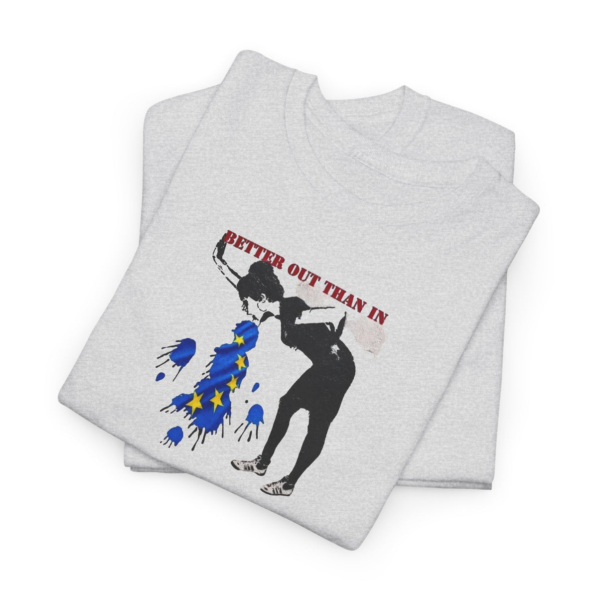 Better Out Than In, Banksy Pro-Brexit T-Shirt