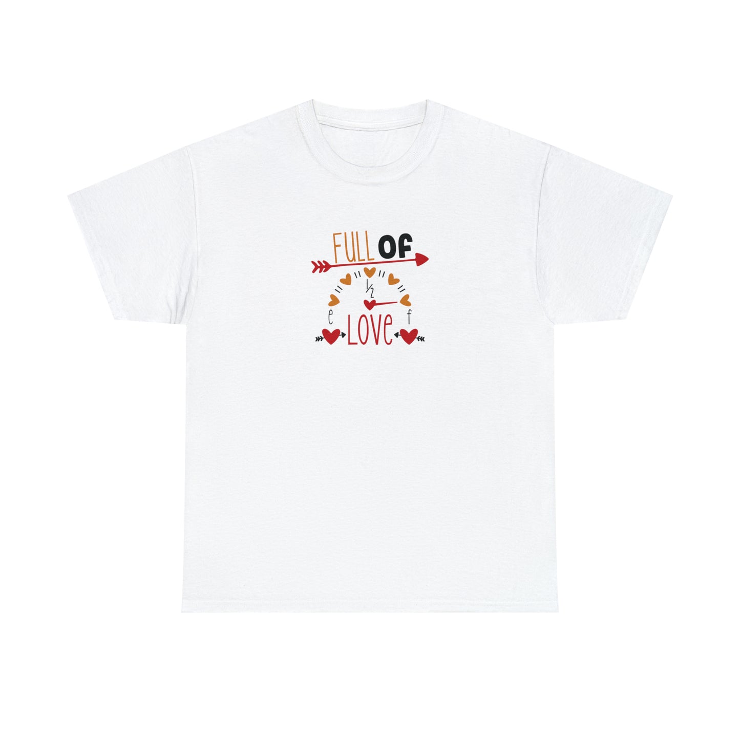 Full Of Love T-Shirt