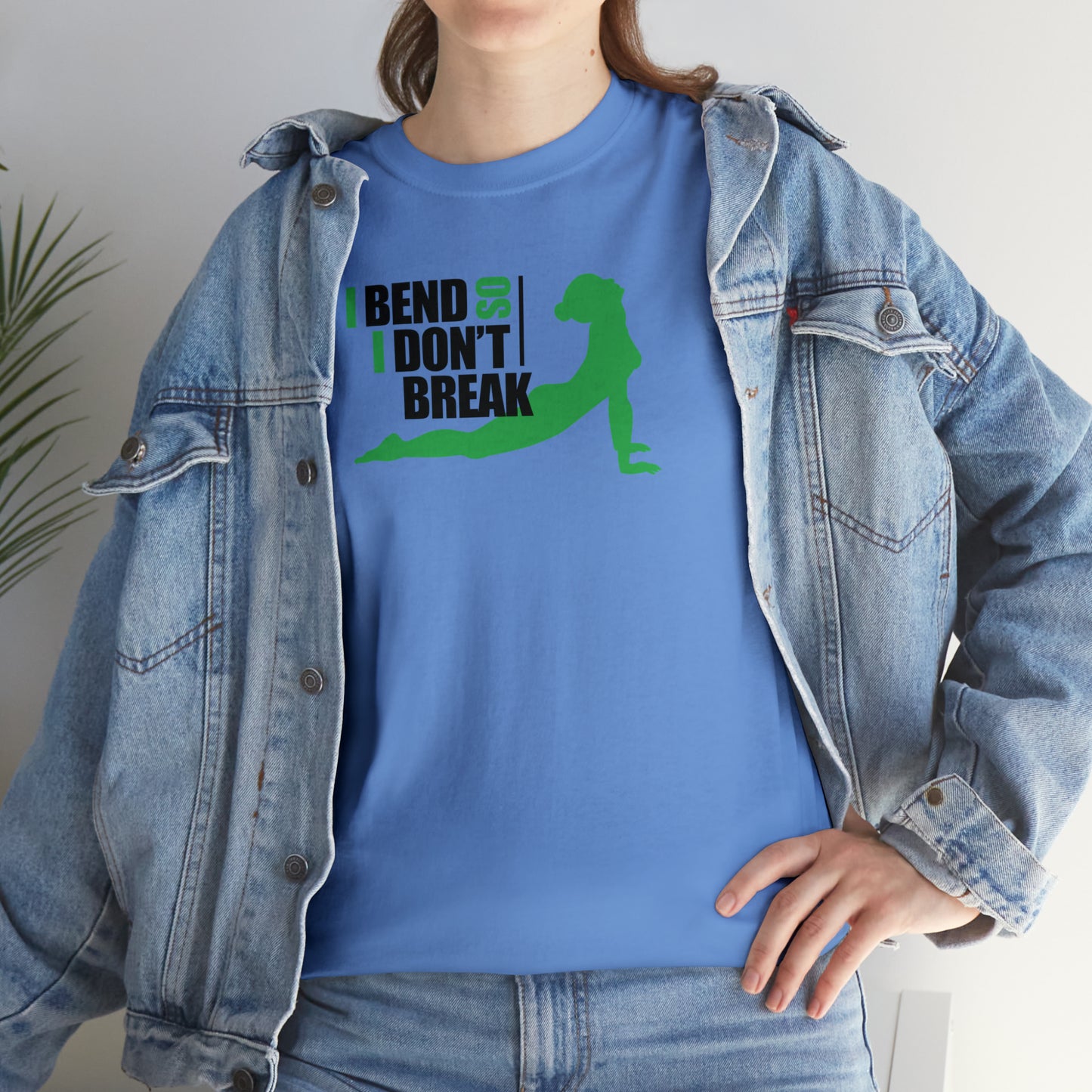 I Bend So I Don't Break! Yoga T-Shirt Inspirational