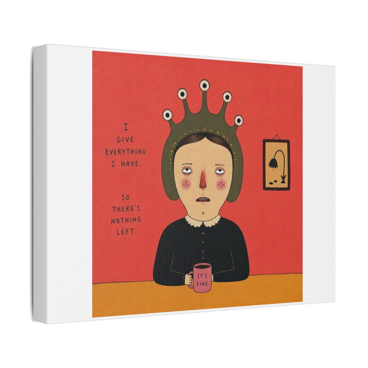 It's Fine III, Cartoon Art Print on Canvas