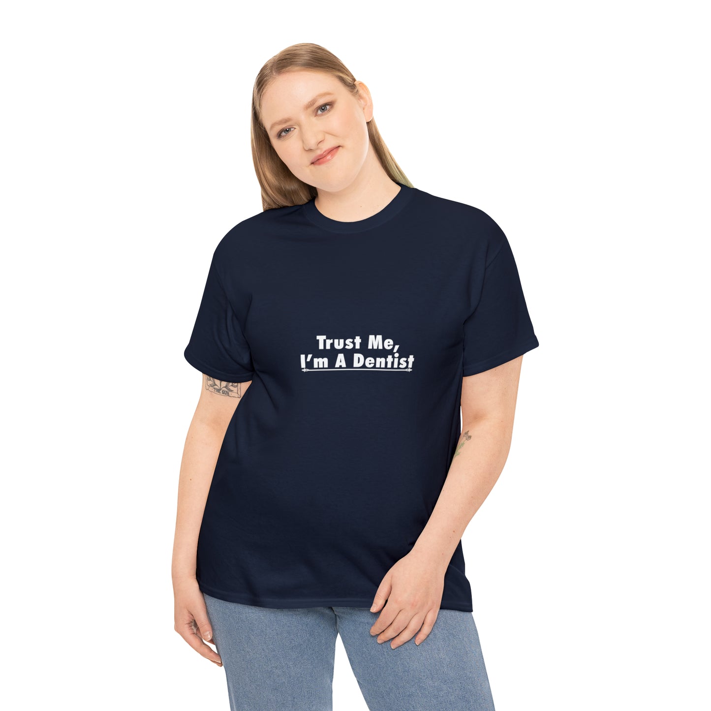 Trust Me I'm a Dentist! T-Shirt