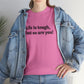 Life is Tough, But So Are You! Cotton T-Shirt