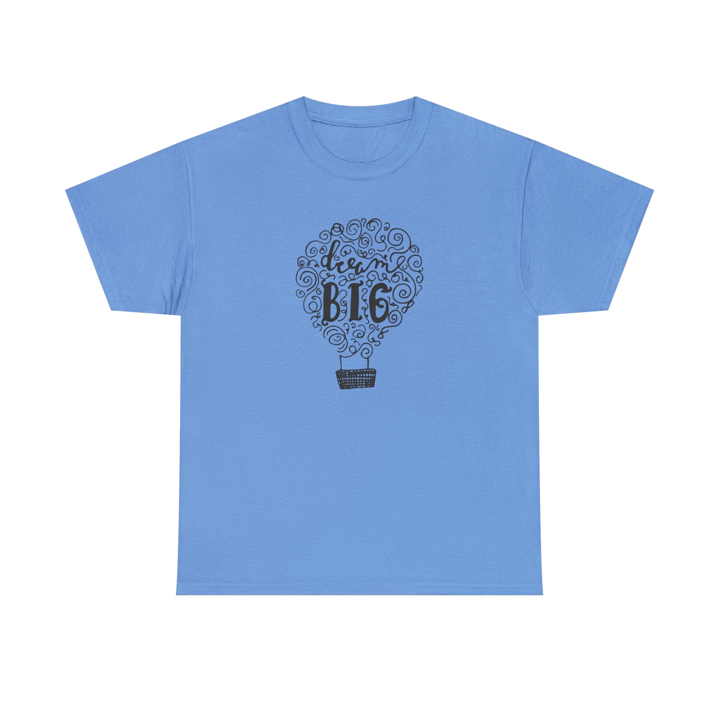 Dream Big T-Shirt