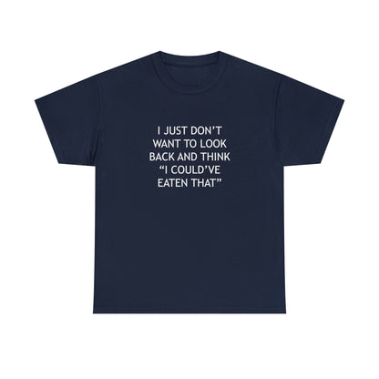 I Could Have Eaten That Funny Diet T-Shirt