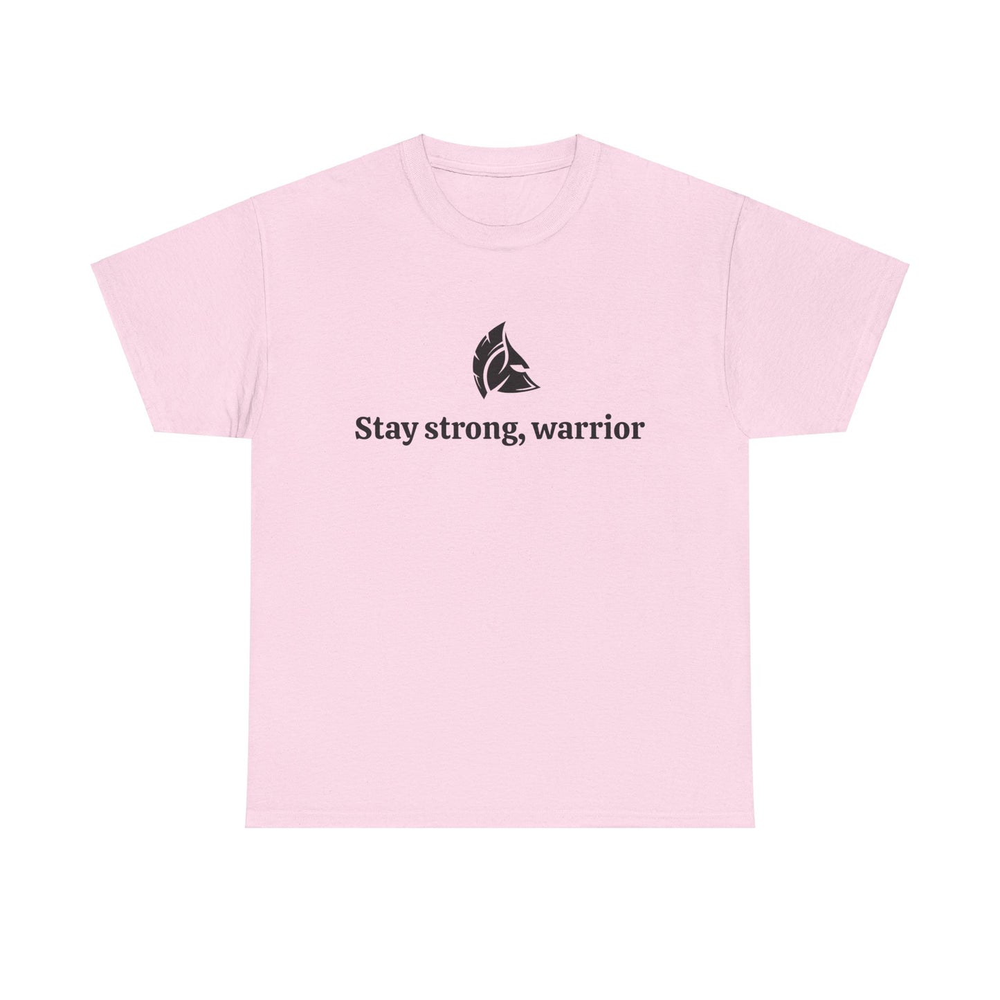 Stay Strong, Warrior Cotton T-Shirt