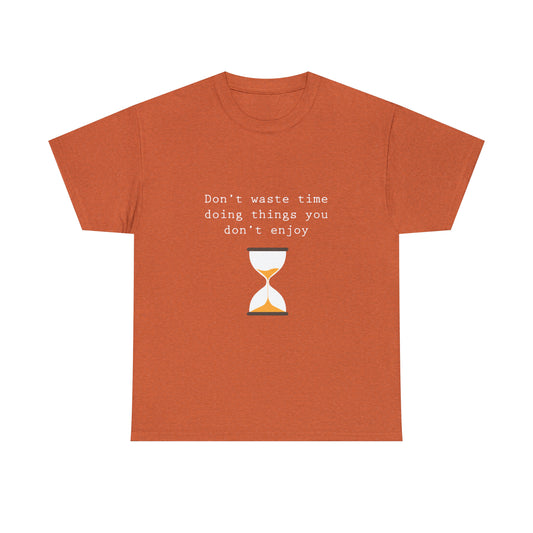 Don't Waste Time, Eggtimer Design T-Shirt