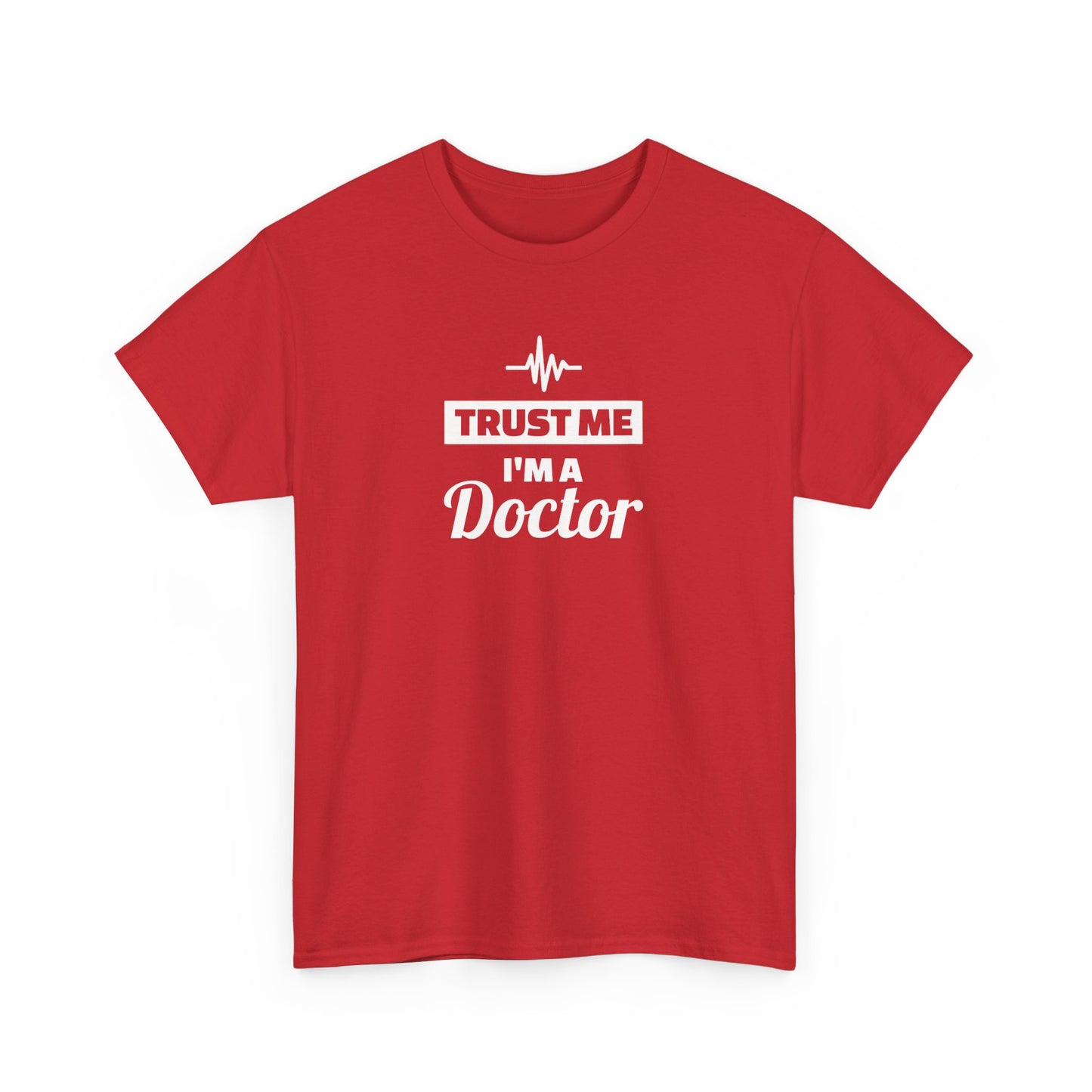 Trust Me I'm a Doctor T-Shirt