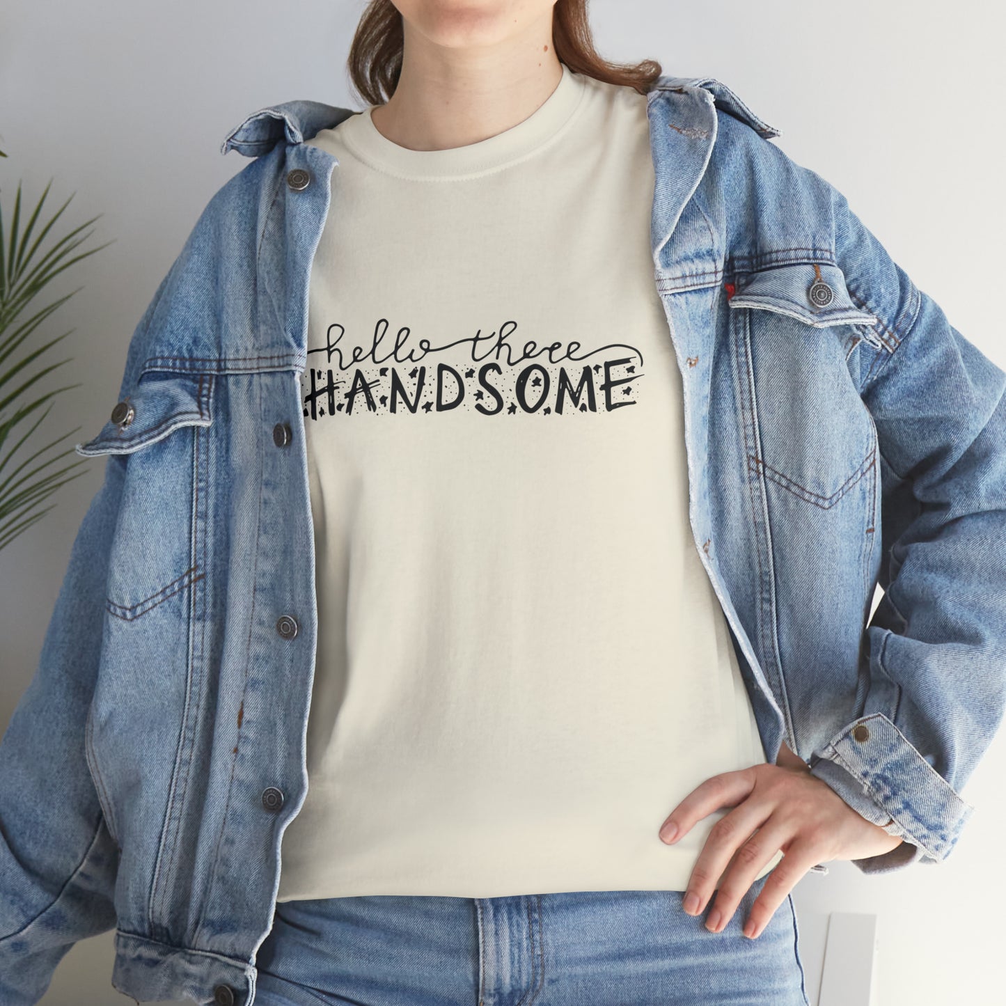 Hello There Handsome! T-Shirt