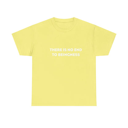 There is No End to Beingness Spiritual T-Shirt