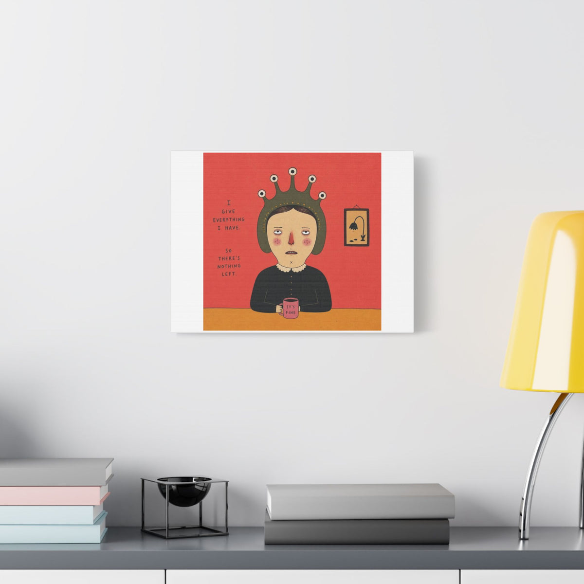 It's Fine III, Cartoon Art Print on Canvas
