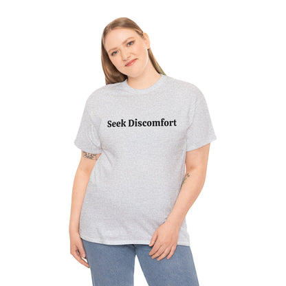 Seek Discomfort Cotton T-Shirt Personal Growth Positive Vibes