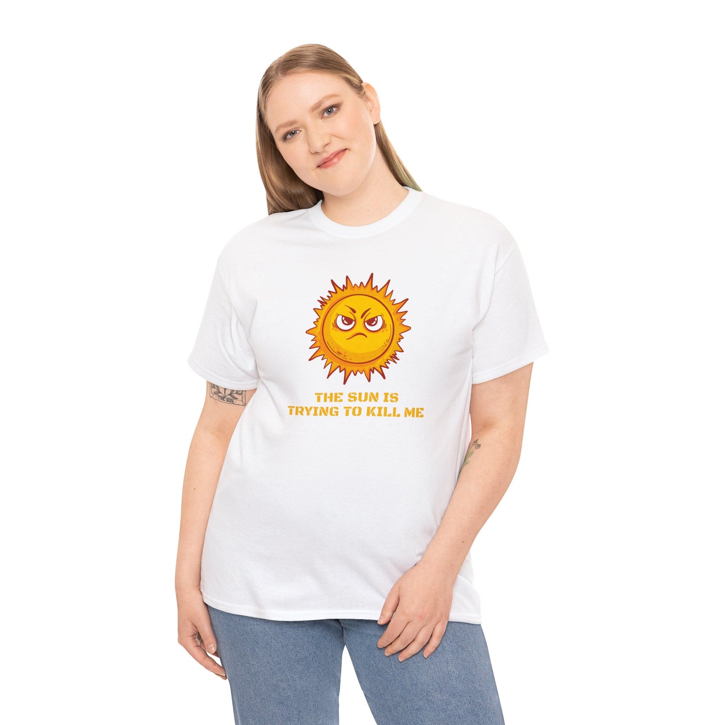 The Sun Is Trying To Kill Me! Funny T-Shirt