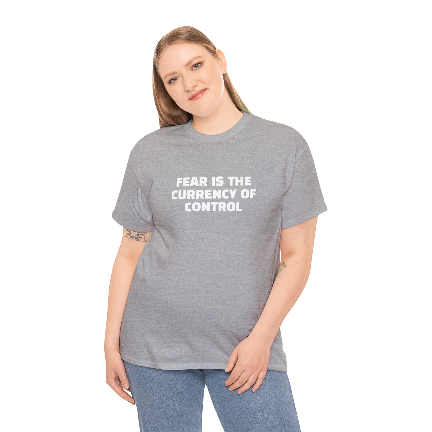 Fear is the Currency of Control, Cotton T-Shirt Inspirational Unisex