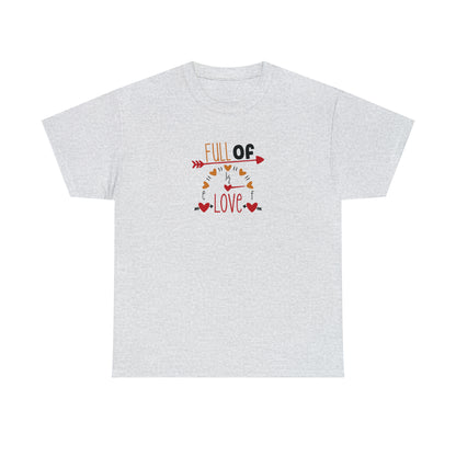 Full Of Love T-Shirt