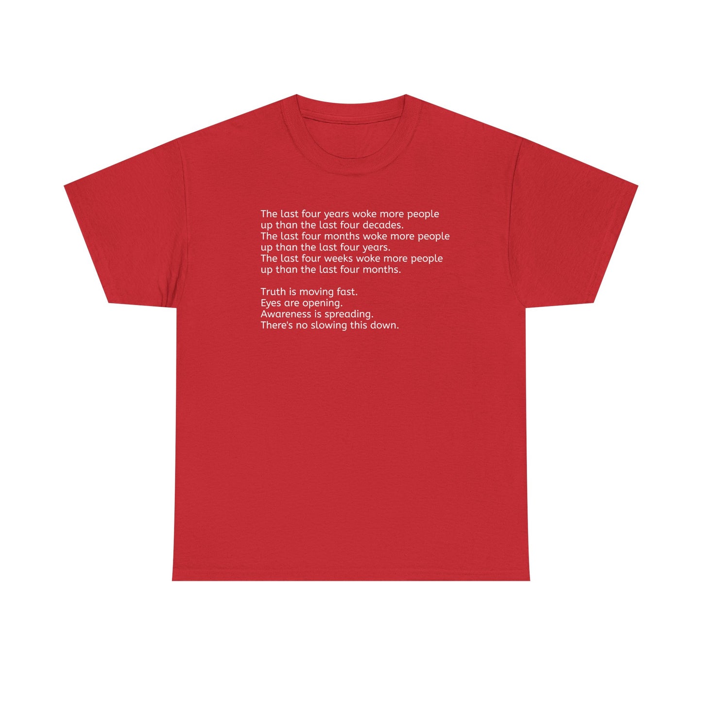 'Truth is Moving Fast, People are Waking Up' Great Awakening T-Shirt