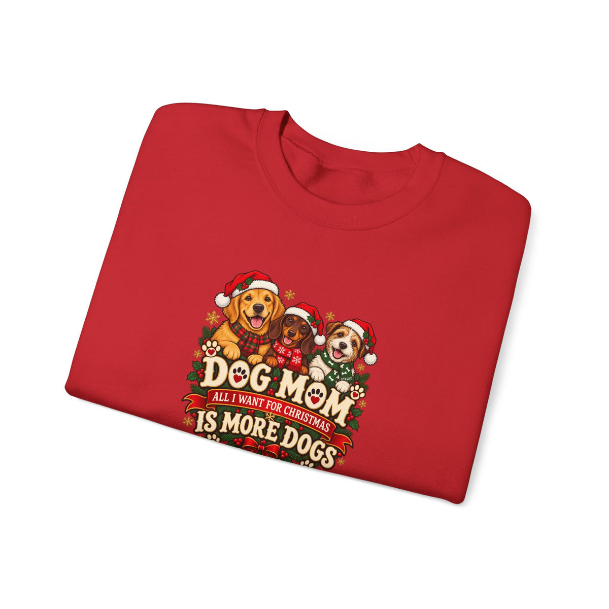 Dog Mom Christmas Sweatshirt  “The More Dogs, the Merrier” Crewneck