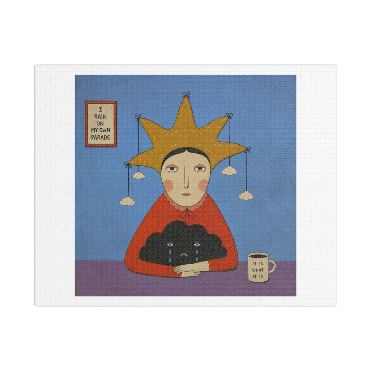 It is What it is, Cartoon Art Print on Canvas
