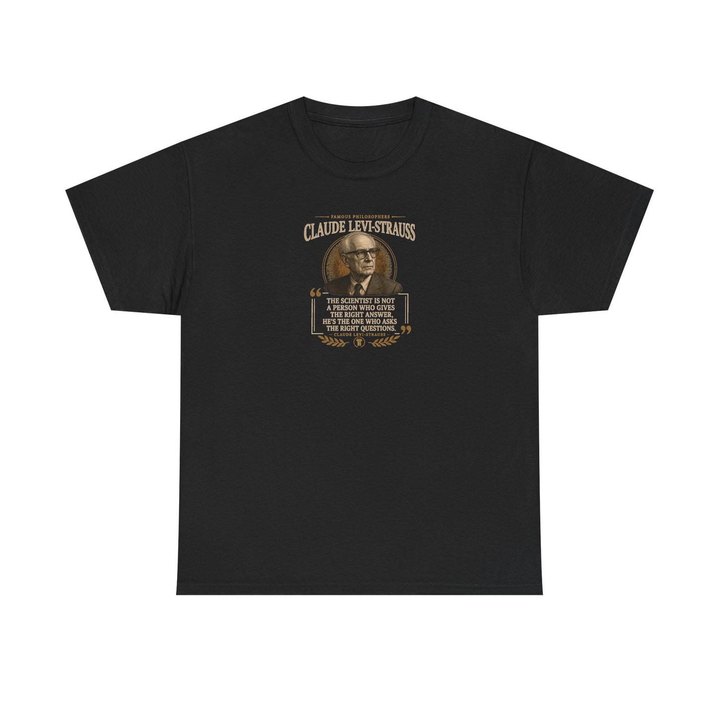 Claude Levi-Strauss on Science and Human Mental Structures, Philosophy Tribute T-Shirt