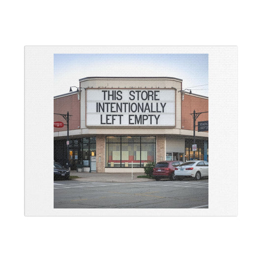 This Store is Intentionally Left Empty 'Designed by AI' Art Print on Canvas