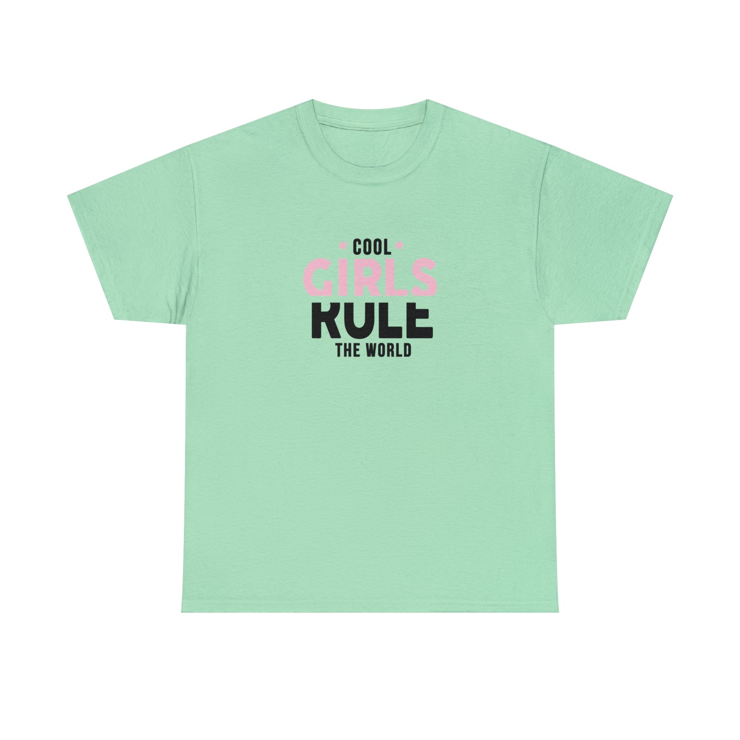 Cool Girls Rule The World T-Shirt