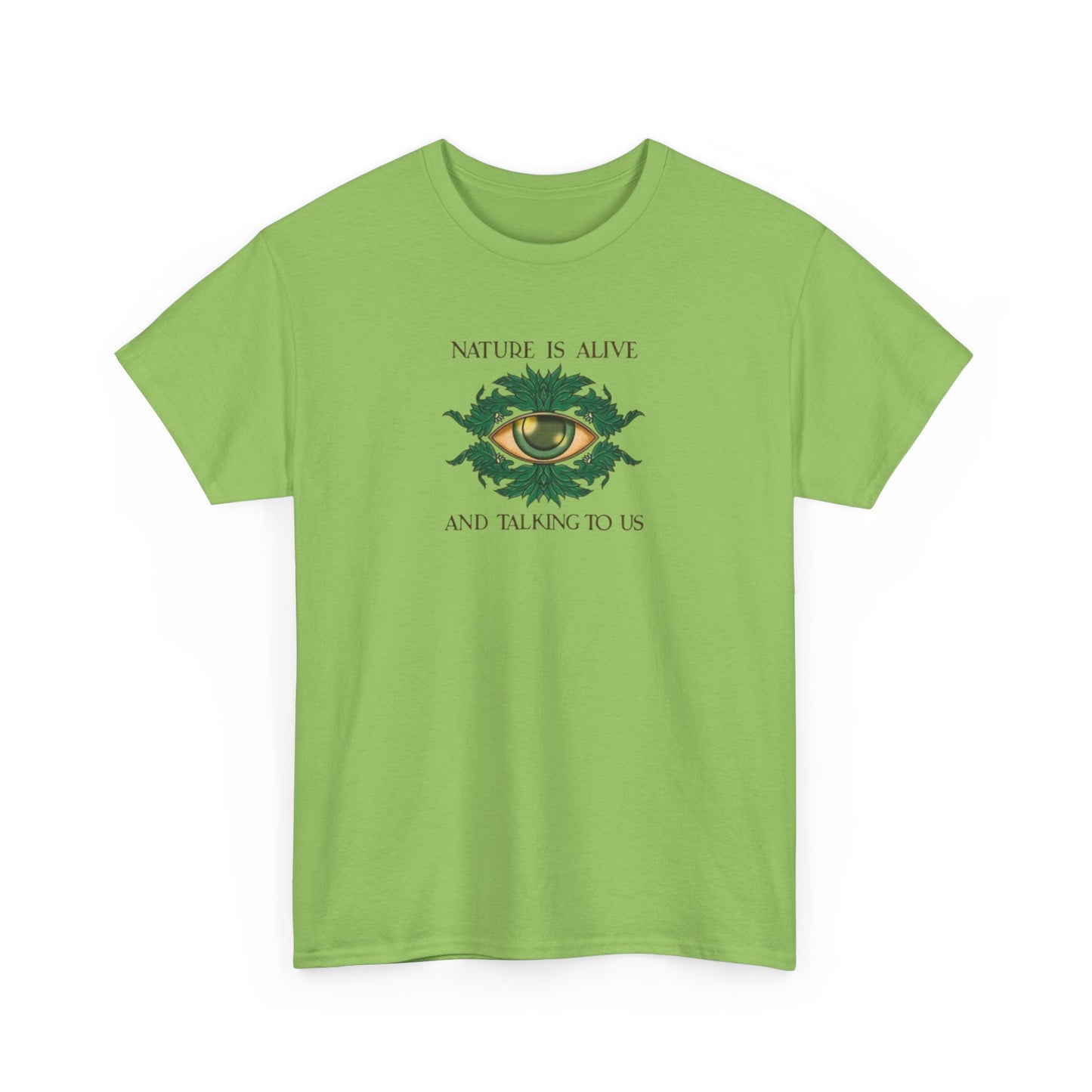 Nature is Alive and Talking to Us, Goddess Gaia T-Shirt