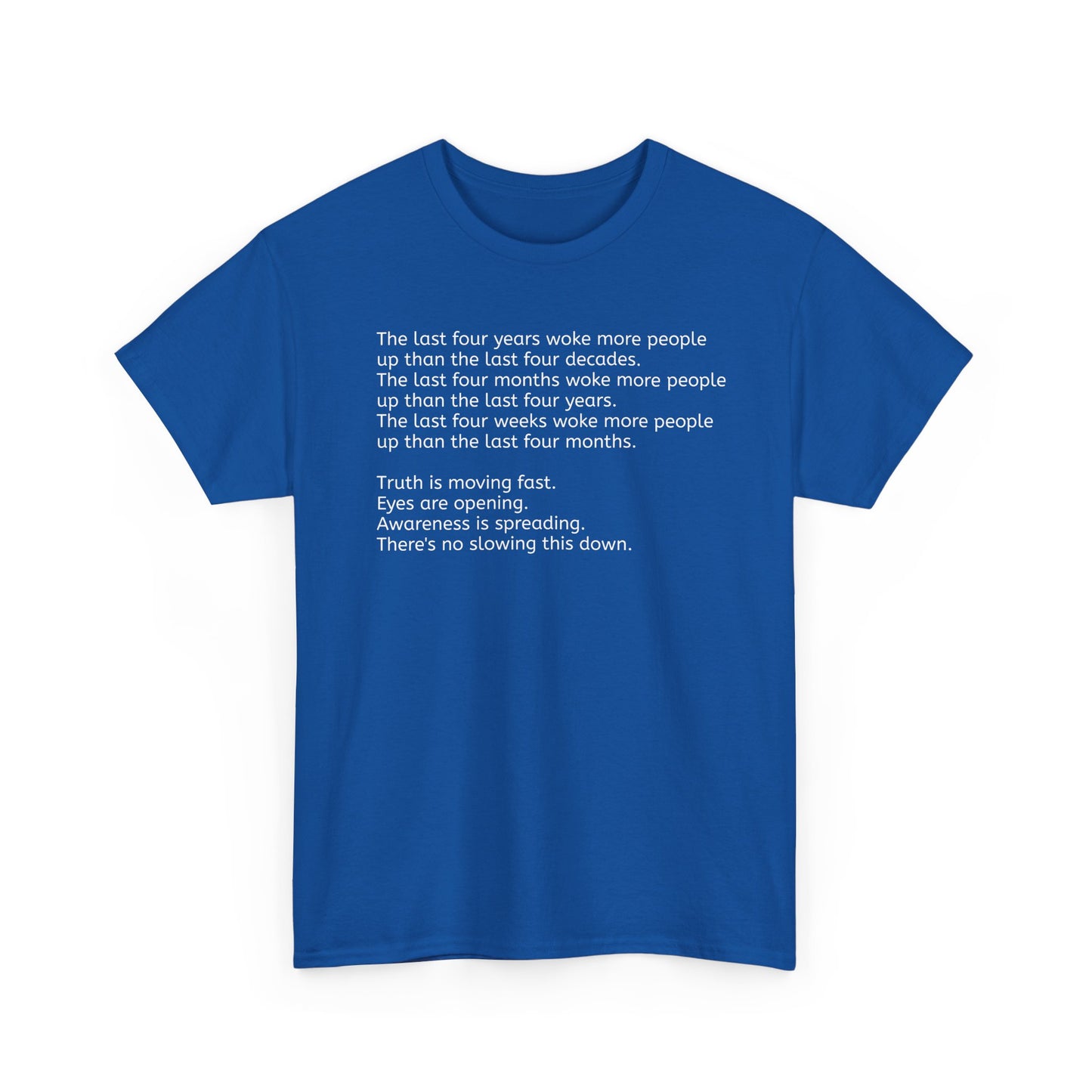 'Truth is Moving Fast, People are Waking Up' Great Awakening T-Shirt