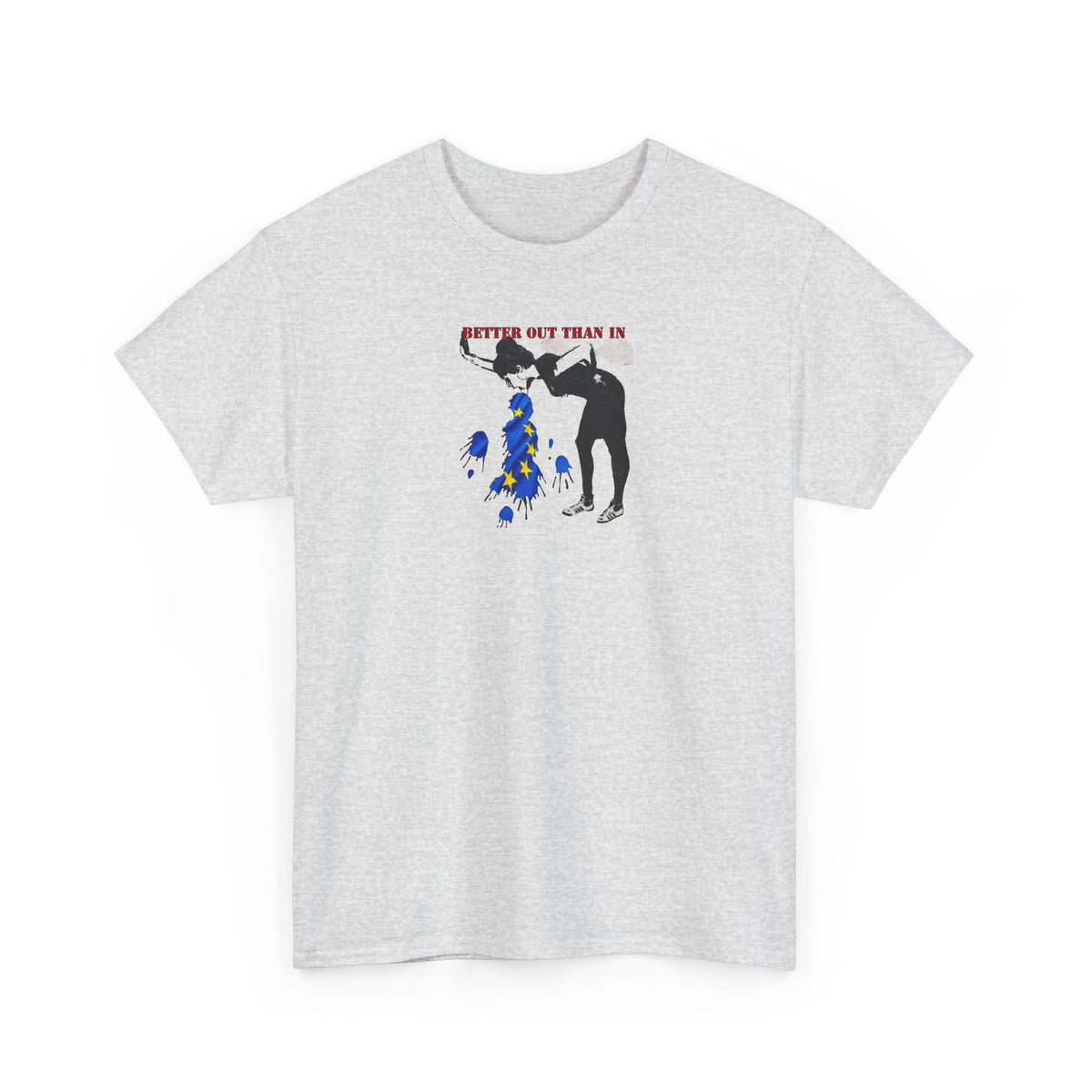 Better Out Than In, Banksy Pro-Brexit T-Shirt
