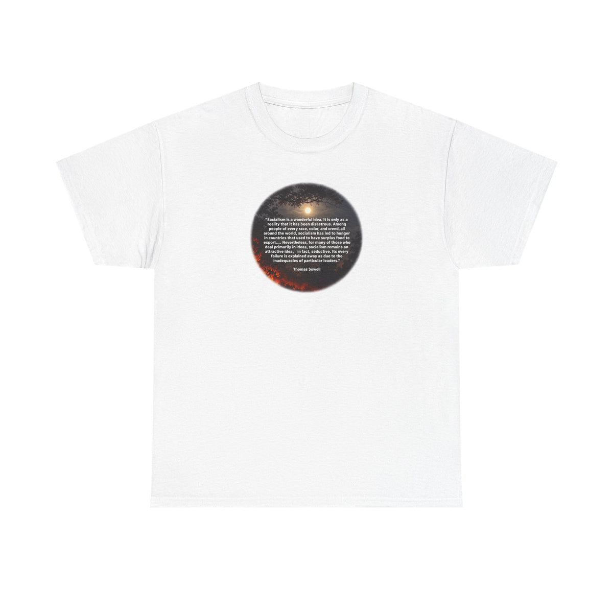 Thomas Sowell on Socialism and the Inadequacy of Leaders T-Shirt
