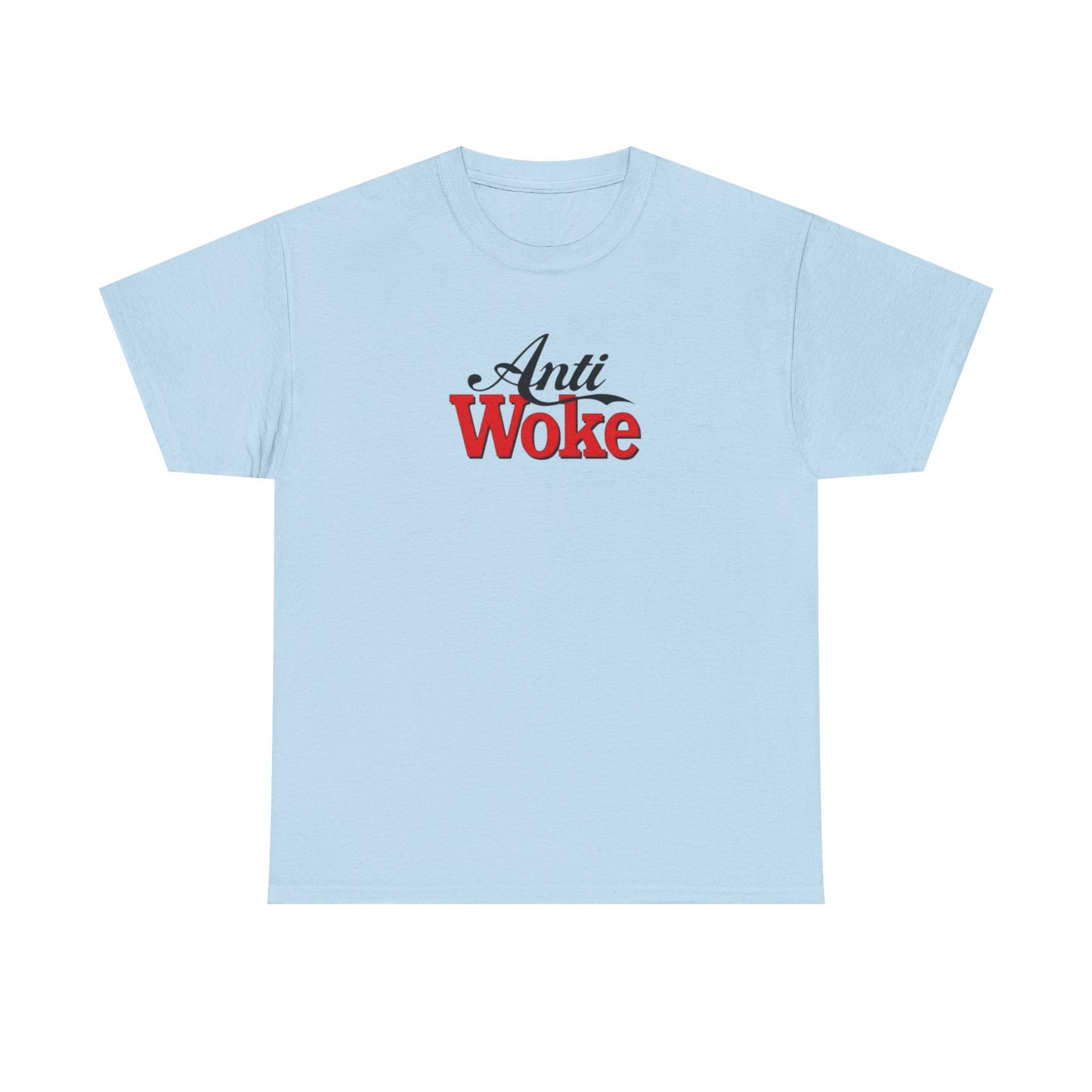 Anti Woke, Politics T-Shirt