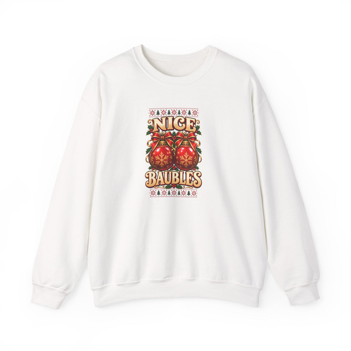 Funny Adult Christmas Jumpers: 'Nice Baubles' Christmas Crewneck