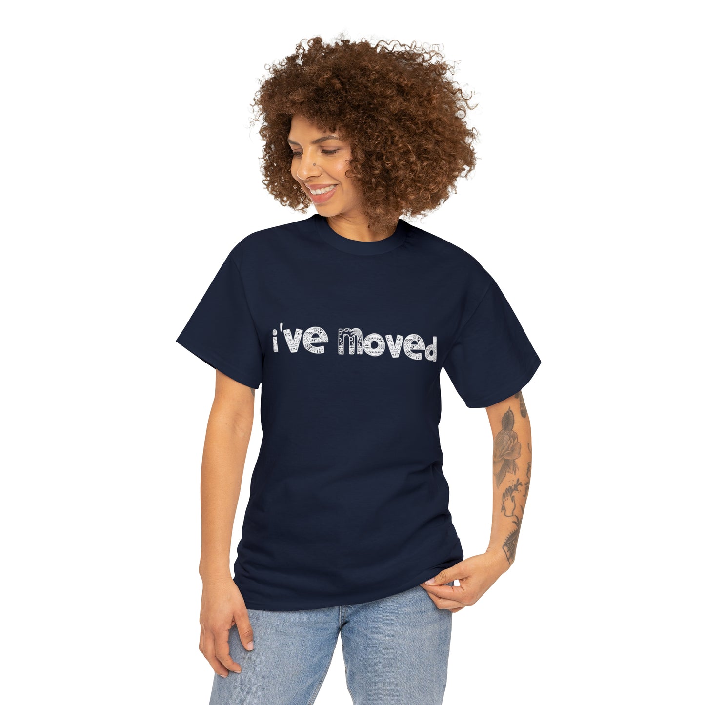 I've Moved T-Shirt