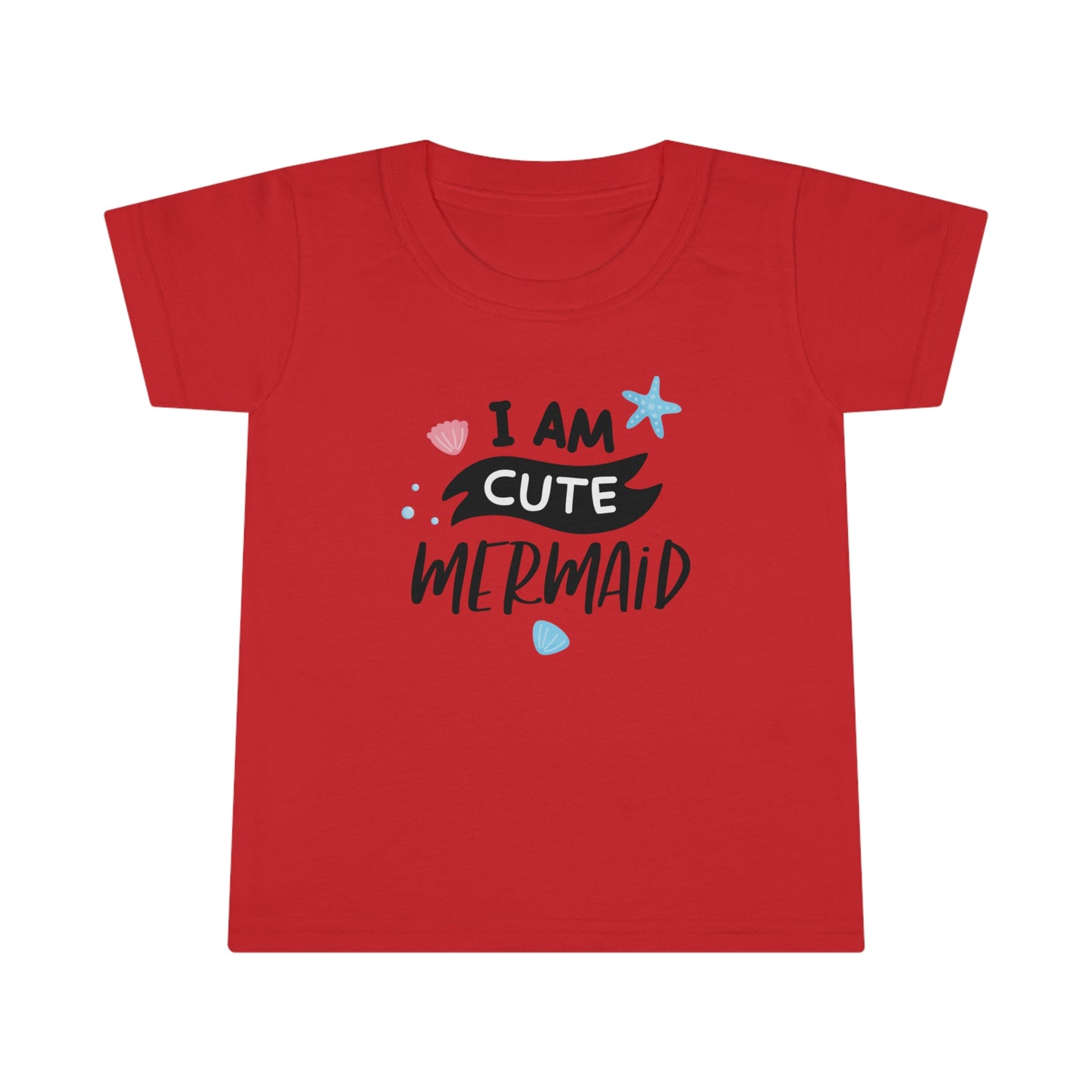 I Am Cute Mermaid Toddler T-Shirt