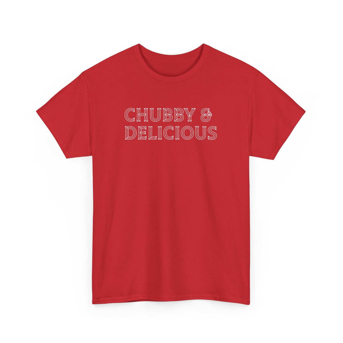 Chubby & Delicious, Plus Size T-Shirt
