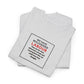 We Have Misjudged Labour, Graphic T-Shirt
