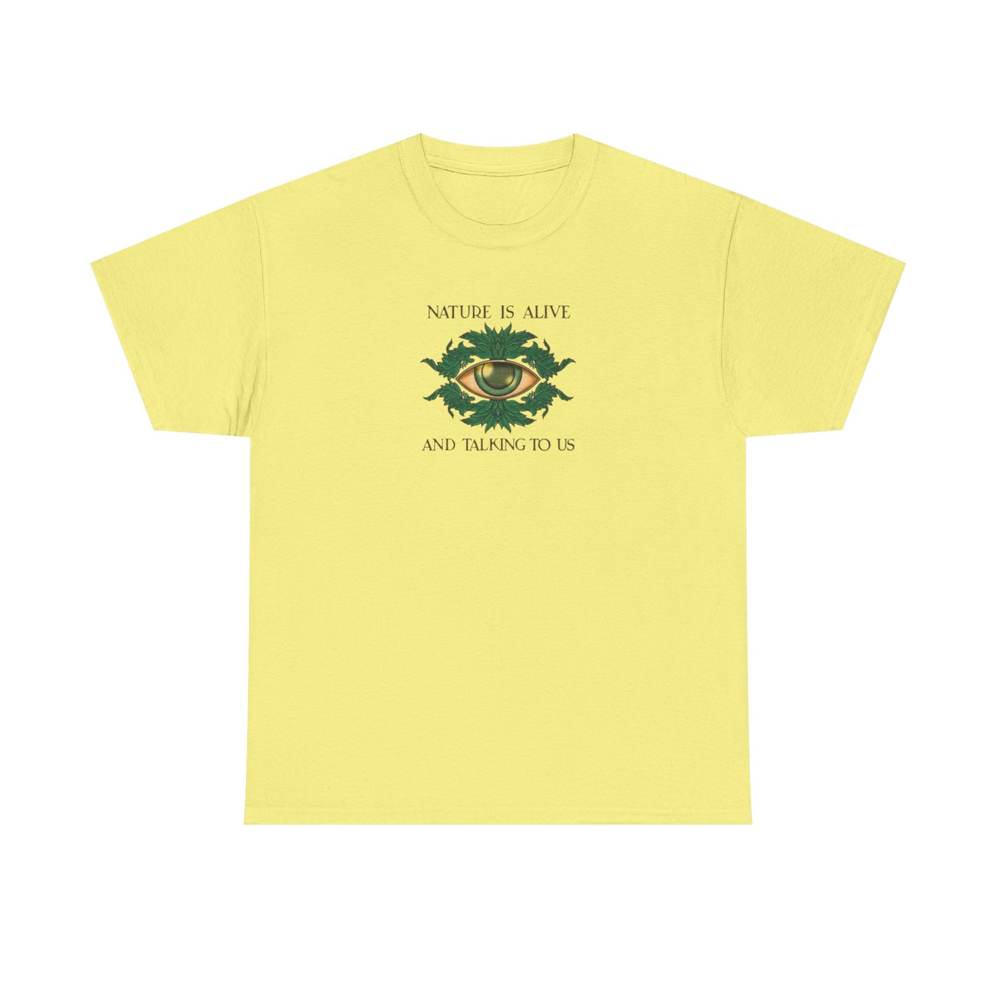 Nature is Alive and Talking to Us, Goddess Gaia T-Shirt