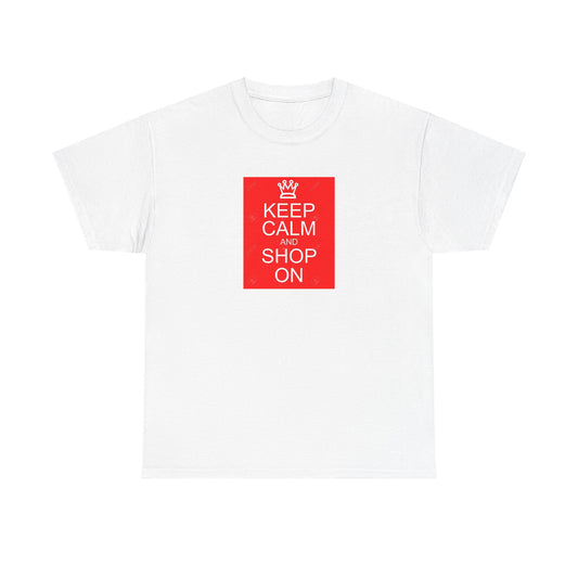 Keep Calm and Shop On, Cotton T-Shirt