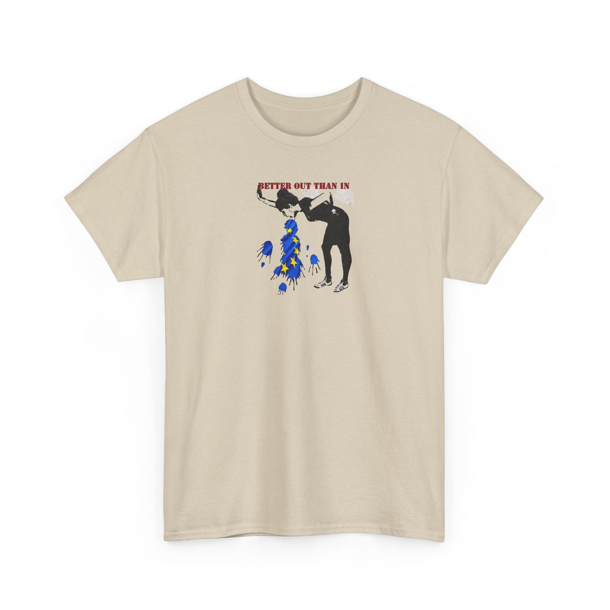 Better Out Than In, Banksy Pro-Brexit T-Shirt