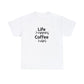 Life Happens, Coffee Helps T-Shirt