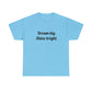 Dream Big, Shine Bright T-Shirt