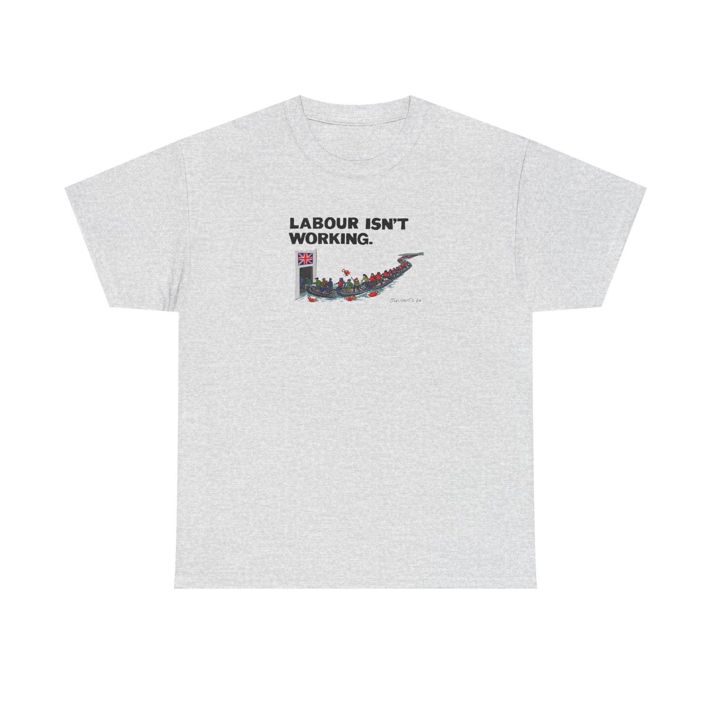 Labour Isn't Working, UK Politics T-Shirt