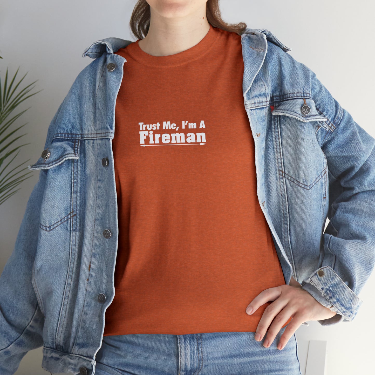 Trust Me I'm a Fireman T-Shirt