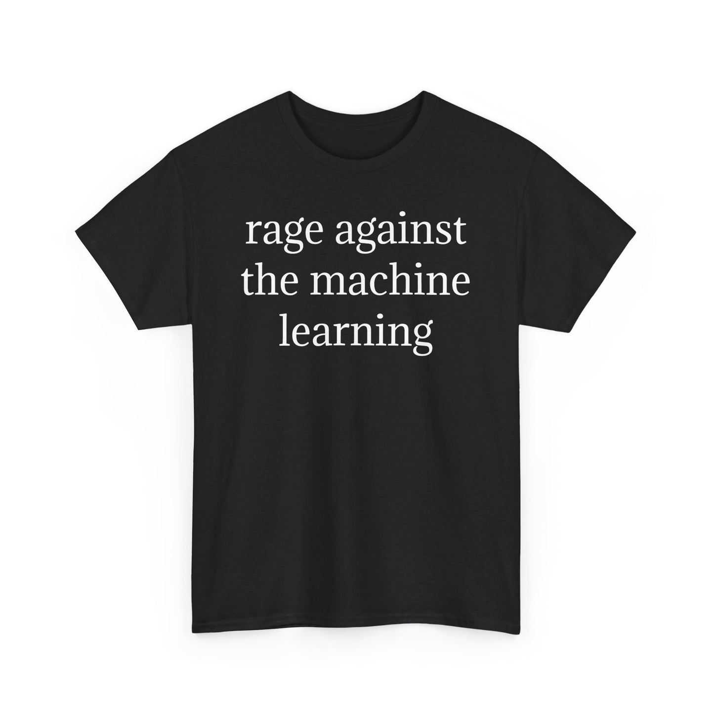 Rage Against the Machine Learning T-Shirt