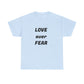 'Love Over Fear' Cotton T-Shirt