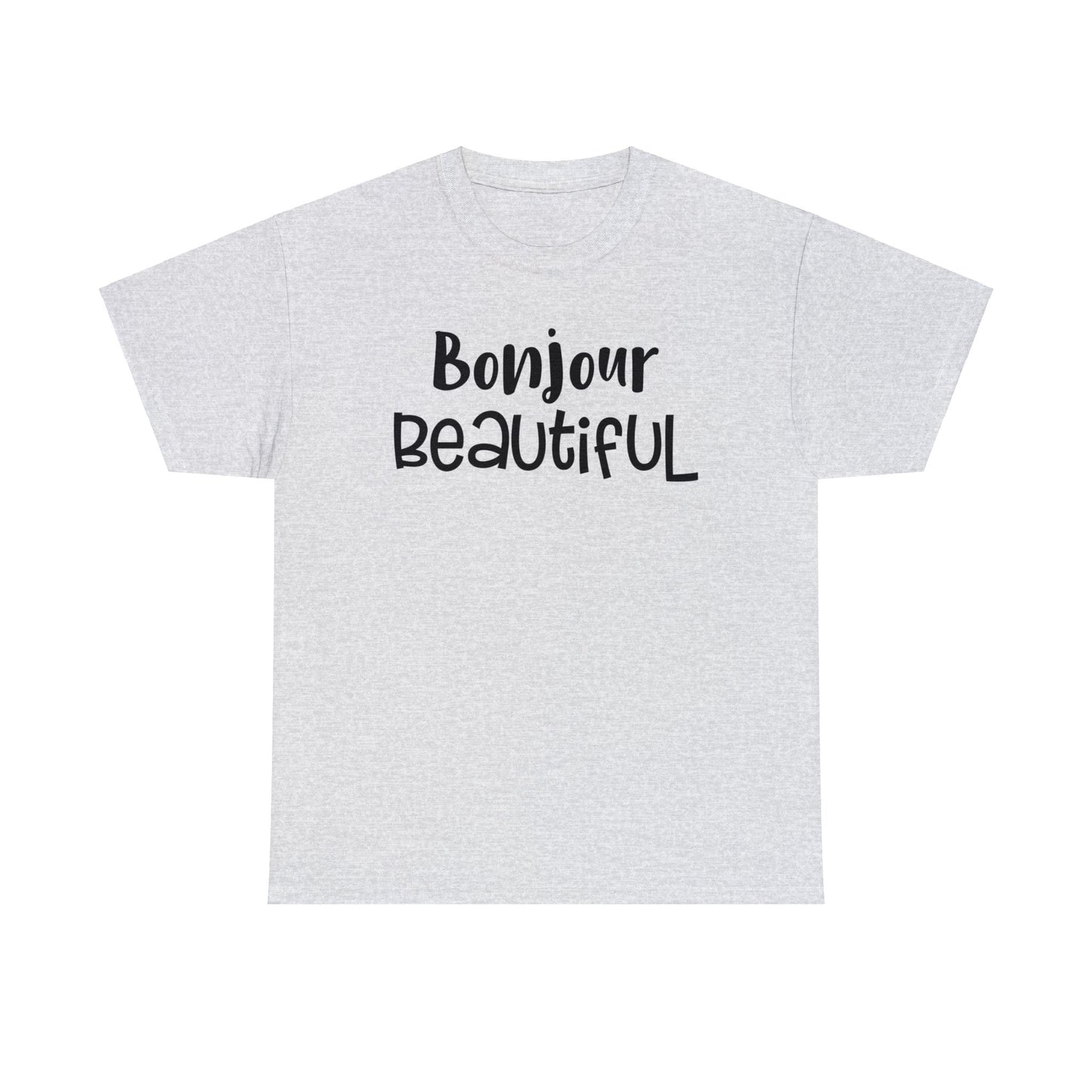 Bonjour Beautiful T-Shirt